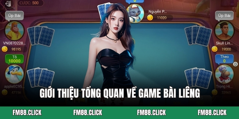 Giới thiệu tổng quan về game bài Liêng