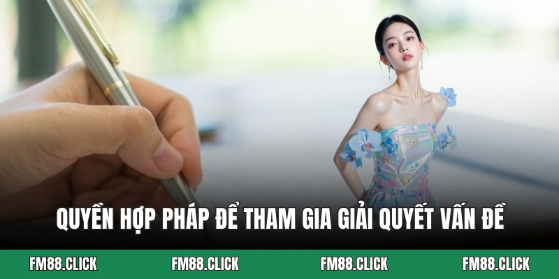 Quyền hợp pháp để tham gia giải quyết vấn đề
